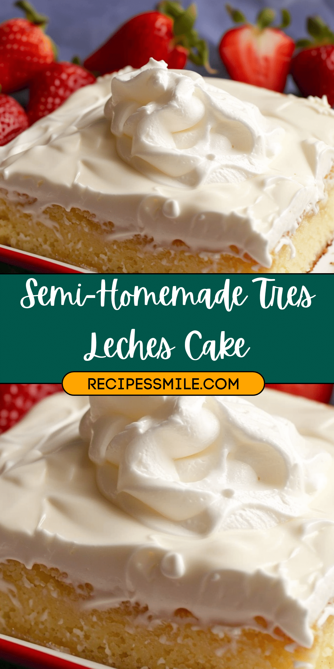 Semi-Homemade Tres Leches Cake - Recipes Smile